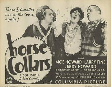Horses Collars movie poster - starring the Three Stooges (Moe Howard, Larry Fine, Curly Howard who's listed on the poster as Jerry Howard)