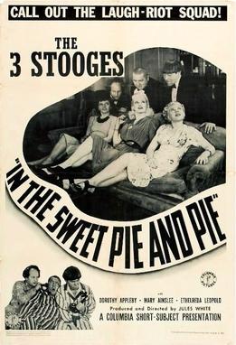 The Three Stooges short film, In the Sweet Pie and Pie (1941) starring Moe Howard, Larry Fine, Curly Howard