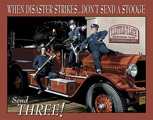 Three Stooges Fire Department - when disaster strikes, don't send a Stooge -- send Three!