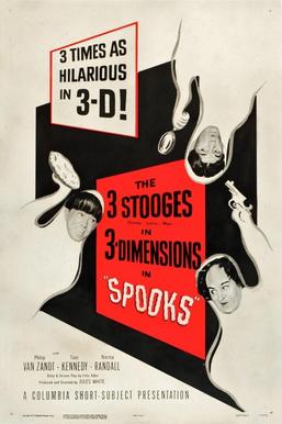 Three times as hilarious in 3-D! The 3 Stooges in 3 dimensions in Spooks