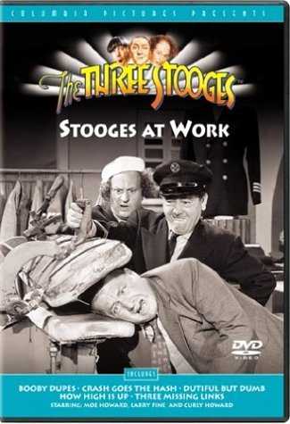The Three Stooges: Stooges At Work, starring Moe Howard, Larry Fine, Curly Howard - Stooges At Work - Booby Dupes - Crash Goes the Hash - Dutiful But Dumb - How High is Up - Three Missing Links