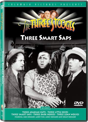 The Three Stooges - Three Smart Saps - DVD video - includes Three Arabian Nuts - Three Little Beers - Three Smart Saps - Three Dark Horses - Three Loan Wolves - starring Moe Howard, Larry Fine, Curly Howard, Shemp Howard