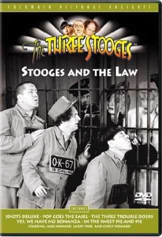 The Three Stooges: Stooges and the Law, starring Moe Howard, Larry Fine, Curly Howard - Stooges and the Law : Idiots Deluxe - Pop Goes the Easel - The Three Troubledoers - Yes We Have No Bonanza - In the Sweet Pie and Pie