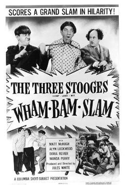 Wham-Bam-Slam! (1955) starring the Three Stooges (Moe Howard, Larry Fine, Curly Howard)