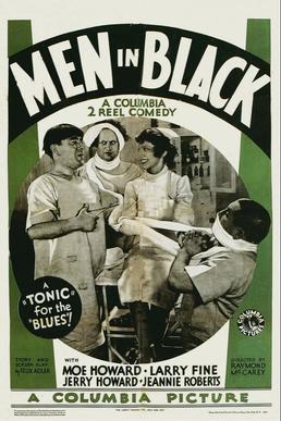 Men in Black - a Columbia two reel comedy - a tonic for the blues - with Moe Howard, Larry Fine, Jerry Howard, Jeannie Roberts