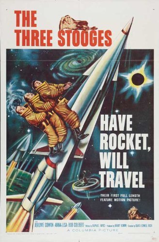 Have Rocket Will Travel (1959) - the Three Stooges, Moe Howard, Larry Fine, Curly Joe DeRita