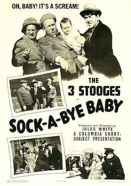 Sock-A-Bye Baby (1942) starring the Three Stooges - Moe Howard, Larry Fine, Curly Howard