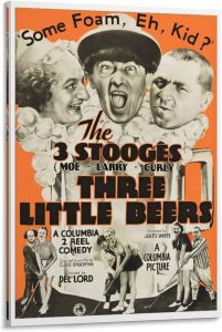 Three Little Beers movie poster- Larry Fine, Moe Howard, Curly Howard
