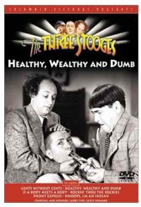 Healthy, Wealthy and Dumb